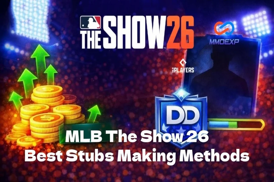 MLB The Show 26: The Best Stubs Making Methods MLB The Show 26